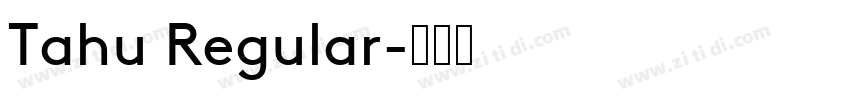 Tahu Regular字体转换
